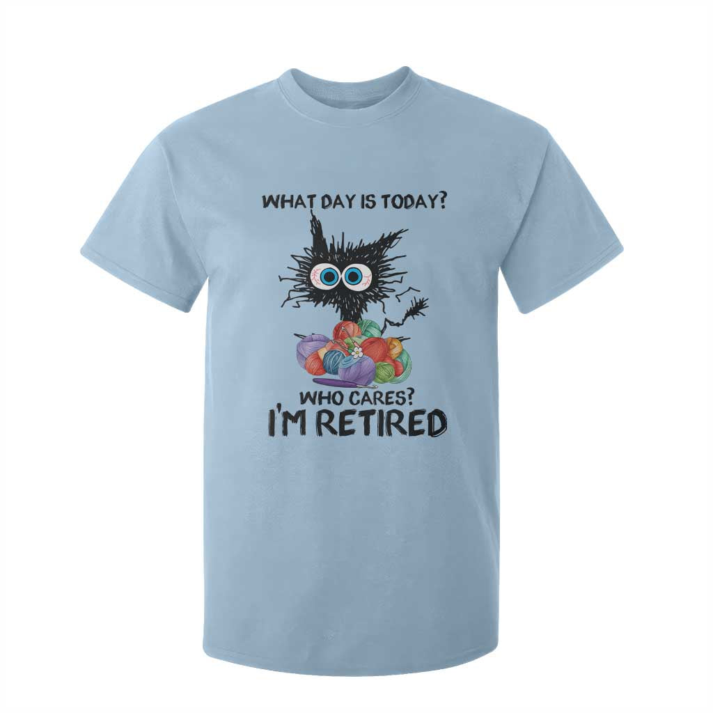 Funny Retired Cat Crochet T Shirt For Kid What Day Is Today Who Cares I Am Retired TS14 Light Blue Print Your Wear