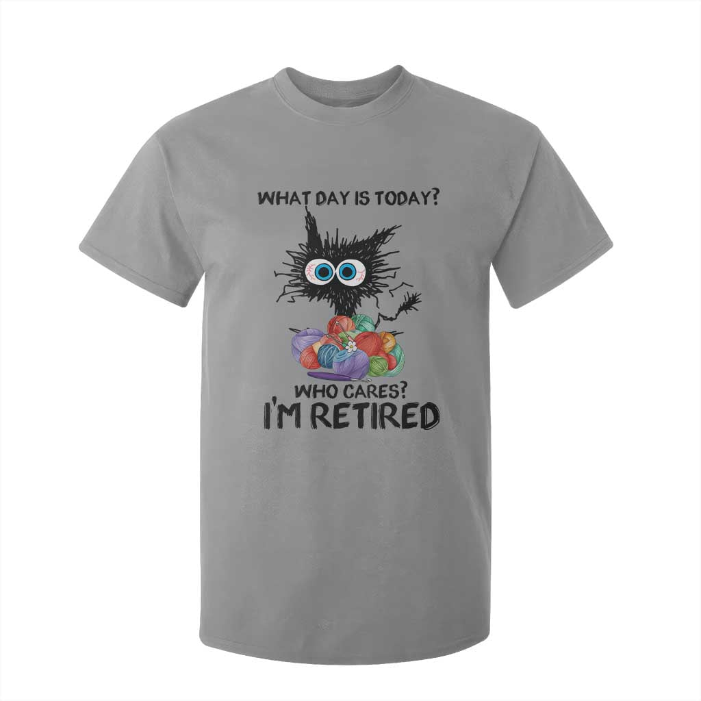 Funny Retired Cat Crochet T Shirt For Kid What Day Is Today Who Cares I Am Retired TS14 Sport Gray Print Your Wear