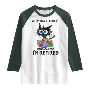 Funny Retired Cat Crochet Raglan Shirt What Day Is Today Who Cares I Am Retired TS14 White Dark Forest Green Print Your Wear