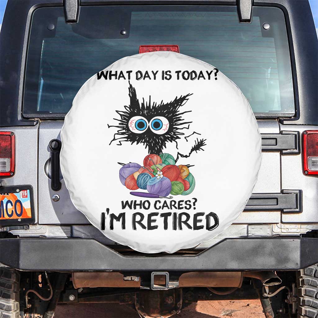 Funny Retired Cat Crochet Spare Tire Cover What Day Is Today Who Cares I Am Retired TS14 No hole White Print Your Wear