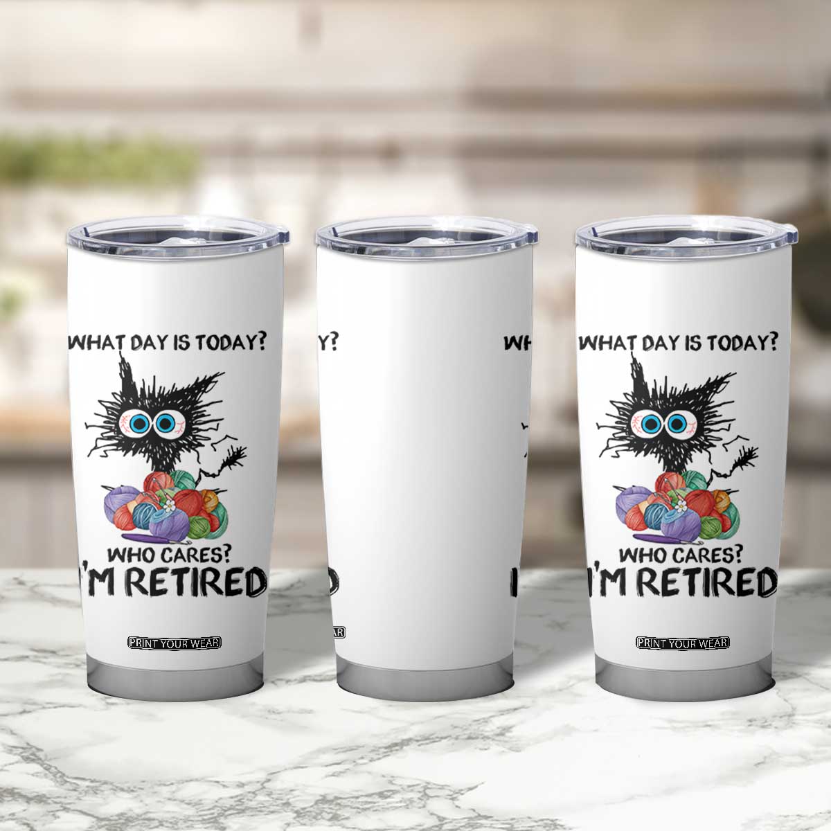Funny Retired Cat Crochet Tumbler Cup What Day Is Today Who Cares I Am Retired TS14 Print Your Wear