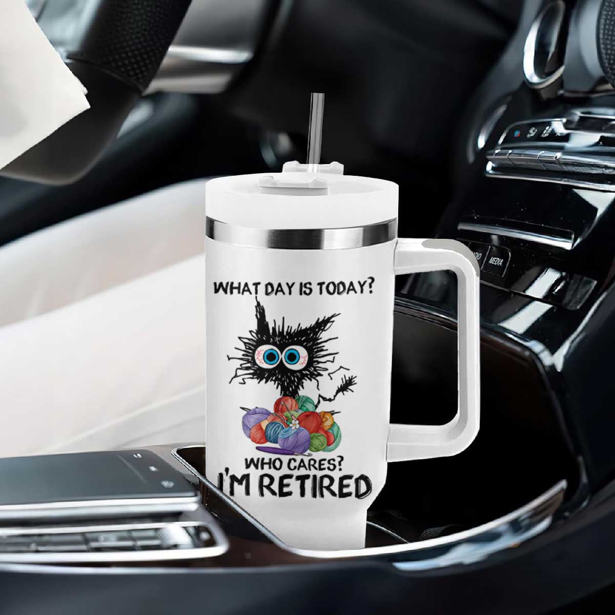 Funny Retired Cat Crochet Tumbler With Handle What Day Is Today Who Cares I Am Retired TS14 Print Your Wear