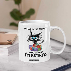 Funny Retired Cat Crochet Coffee Mug What Day Is Today Who Cares I Am Retired TS14 Print Your Wear