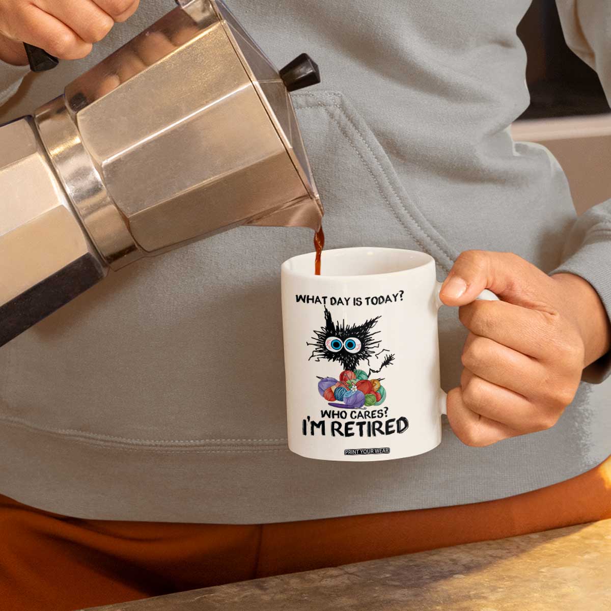 Funny Retired Cat Crochet Coffee Mug What Day Is Today Who Cares I Am Retired TS14 Print Your Wear
