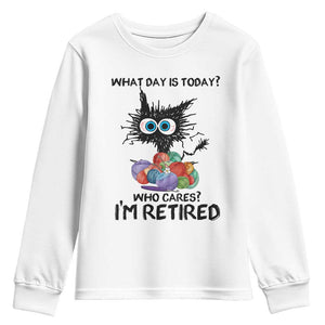 Funny Retired Cat Crochet Youth Sweatshirt What Day Is Today Who Cares I Am Retired TS14 White Print Your Wear