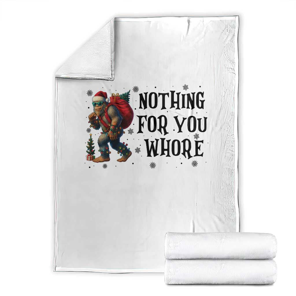 Funny Bigfoot Christmas Throw Blanket Nothing For You Whore Sasquatch TS14 White Print Your Wear