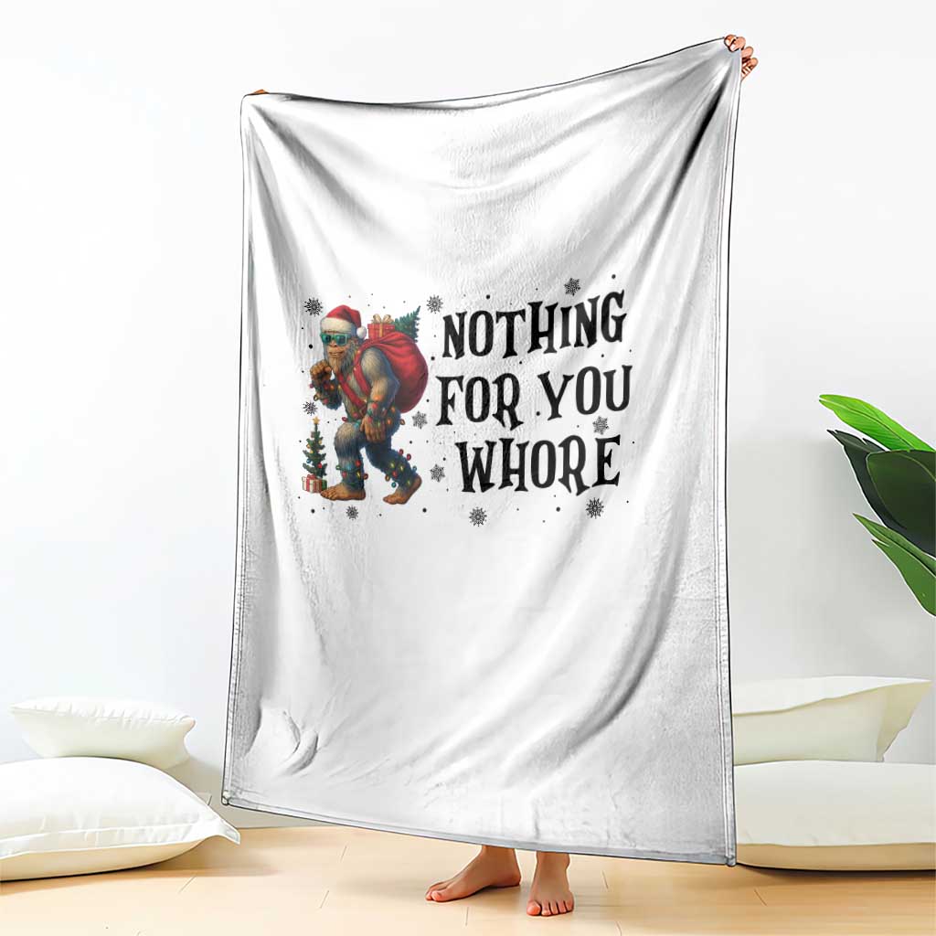Funny Bigfoot Christmas Throw Blanket Nothing For You Whore Sasquatch TS14 Print Your Wear