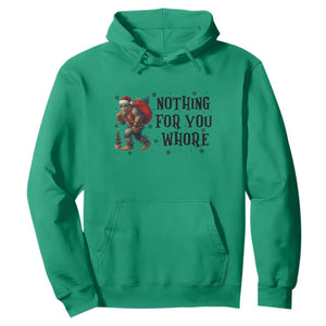 Funny Bigfoot Christmas Hoodie Nothing For You Whore Sasquatch TS14 Irish Green Print Your Wear