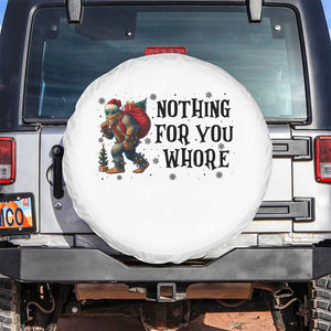 Funny Bigfoot Christmas Spare Tire Cover Nothing For You Whore Sasquatch TS14 No hole White Print Your Wear