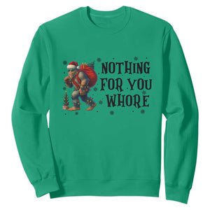 Funny Bigfoot Christmas Sweatshirt Nothing For You Whore Sasquatch TS14 Irish Green Print Your Wear