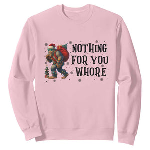 Funny Bigfoot Christmas Sweatshirt Nothing For You Whore Sasquatch TS14 Light Pink Print Your Wear