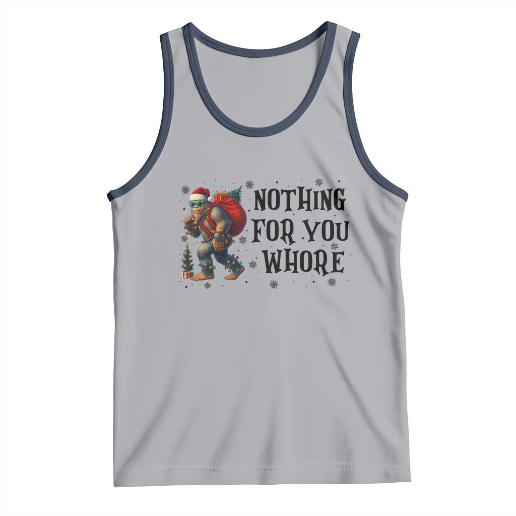 Funny Bigfoot Christmas Tank Top Nothing For You Whore Sasquatch TS14 Athletic Heather Navy Print Your Wear