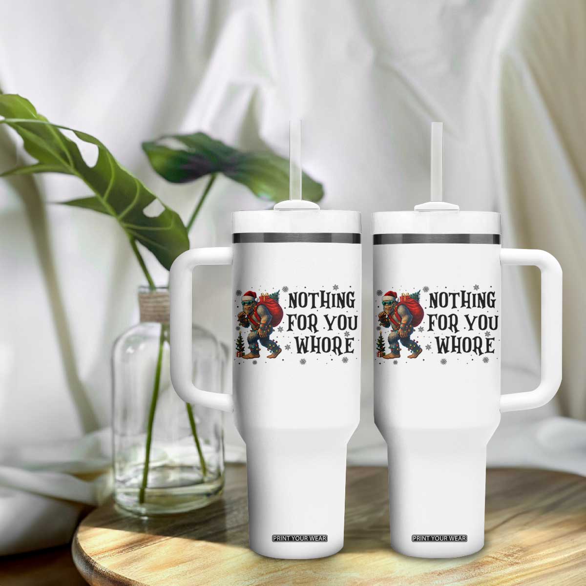 Funny Bigfoot Christmas Tumbler With Handle Nothing For You Whore Sasquatch TS14 Print Your Wear