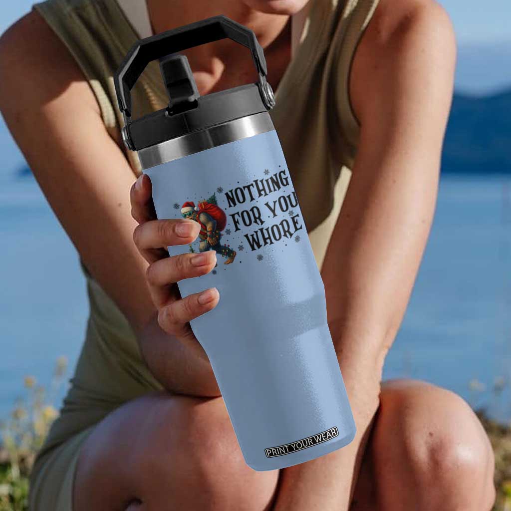 Funny Bigfoot Christmas Flip Straw Tumbler Nothing For You Whore Sasquatch TS14 One Size: 30 oz Light Blue Print Your Wear