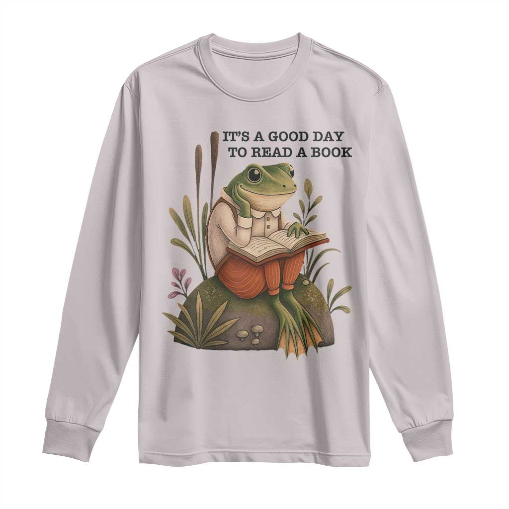 Frog Classic Books Long Sleeve Shirt It Is A Good Day To Read A Book TS14 Ice Gray Print Your Wear