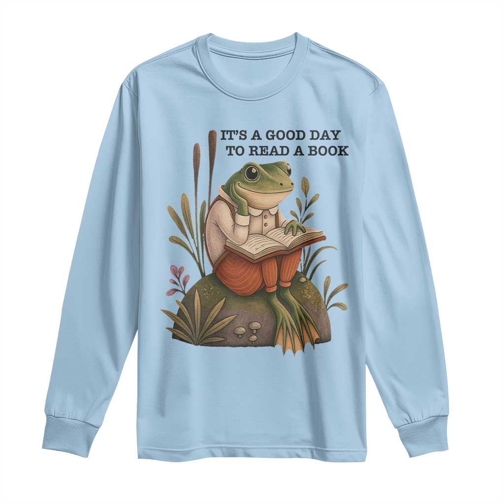 Frog Classic Books Long Sleeve Shirt It Is A Good Day To Read A Book TS14 Light Blue Print Your Wear