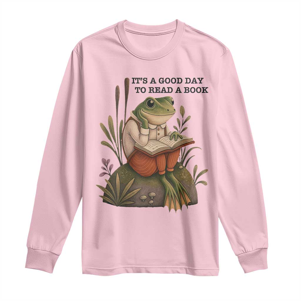 Frog Classic Books Long Sleeve Shirt It Is A Good Day To Read A Book TS14 Light Pink Print Your Wear