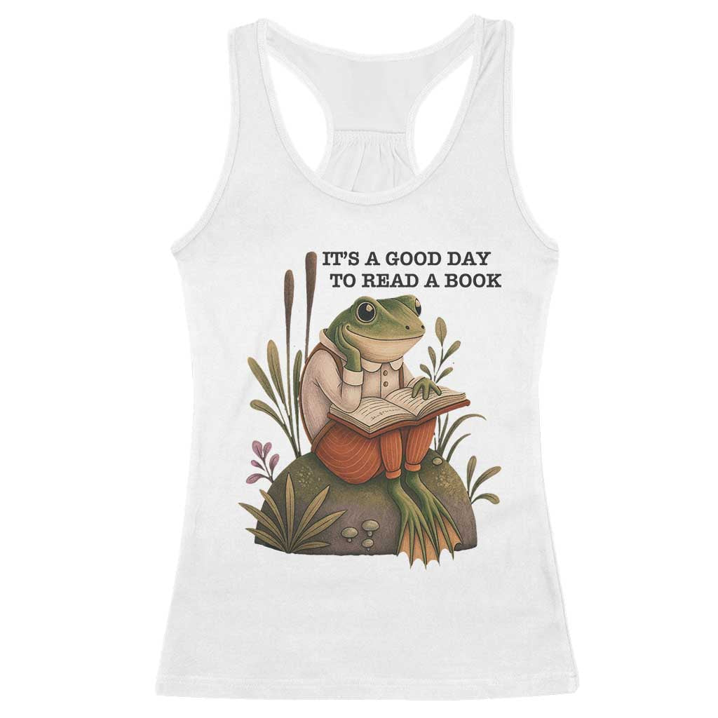 Frog Classic Books Racerback Tank Top It Is A Good Day To Read A Book TS14 White Print Your Wear