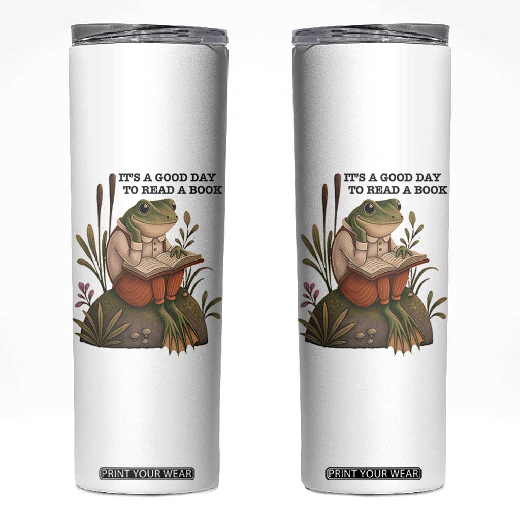 Frog Classic Books Skinny Tumbler It Is A Good Day To Read A Book TS14 White Print Your Wear
