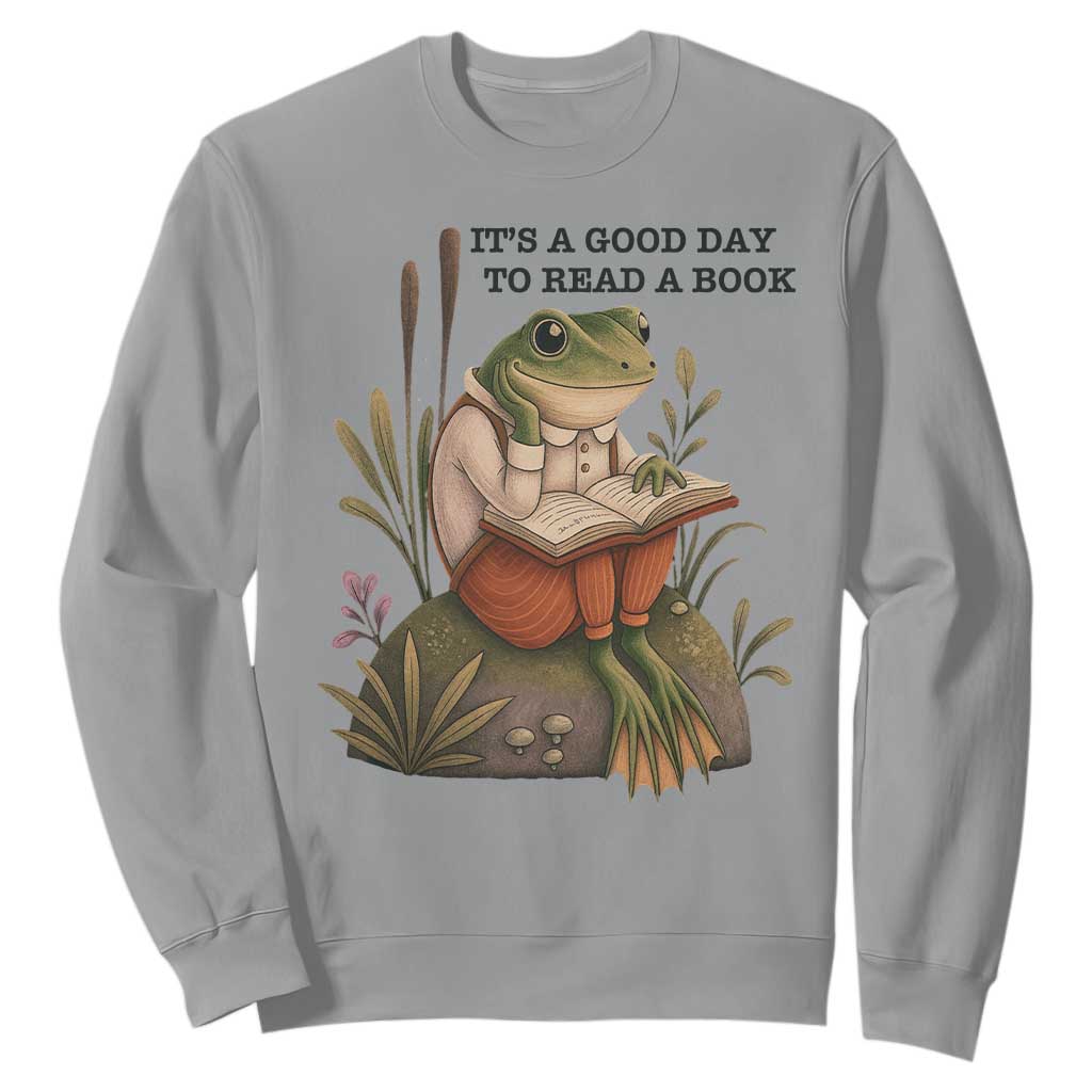 Frog Classic Books Sweatshirt It Is A Good Day To Read A Book TS14 Sport Gray Print Your Wear