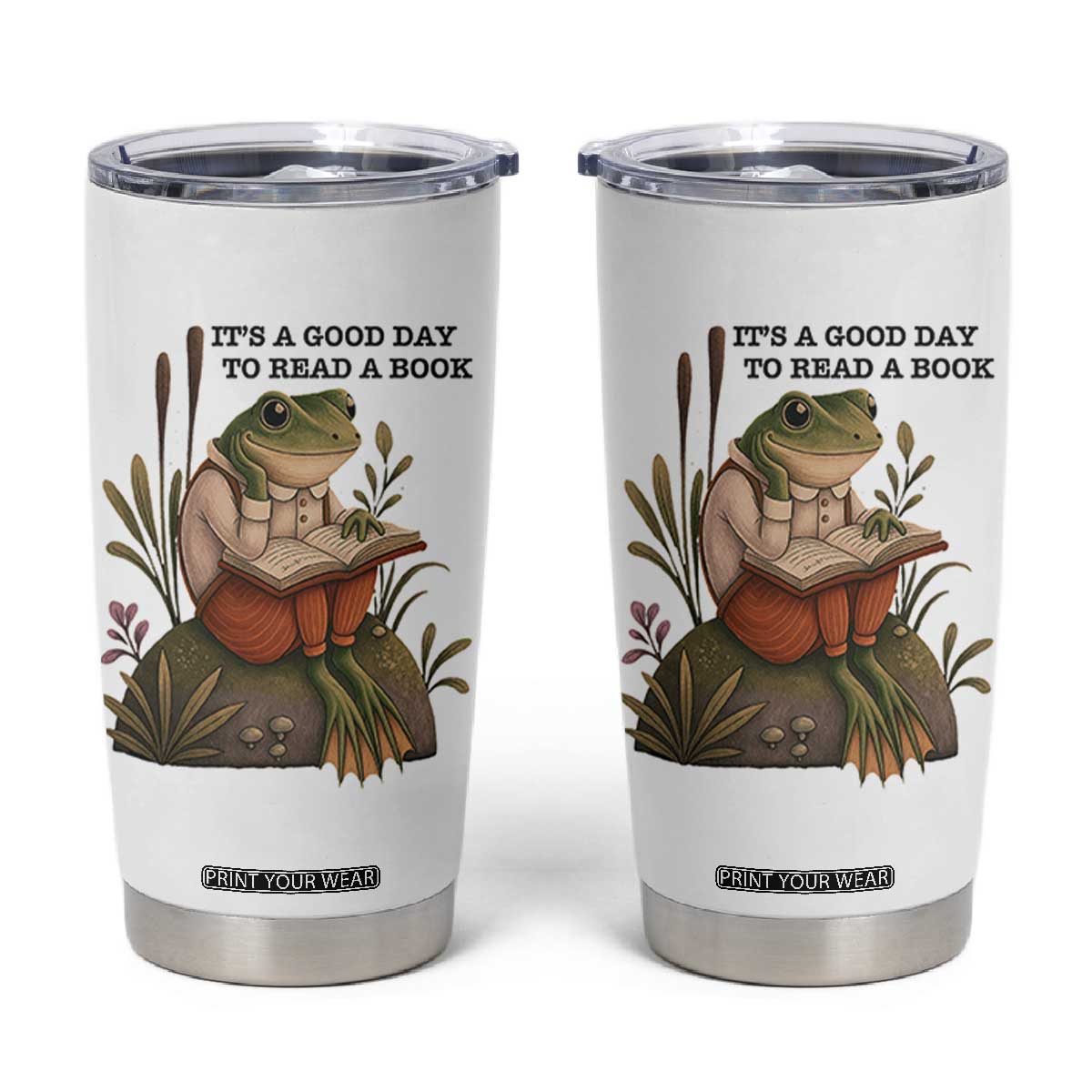 Frog Classic Books Tumbler Cup It Is A Good Day To Read A Book TS14 White Print Your Wear