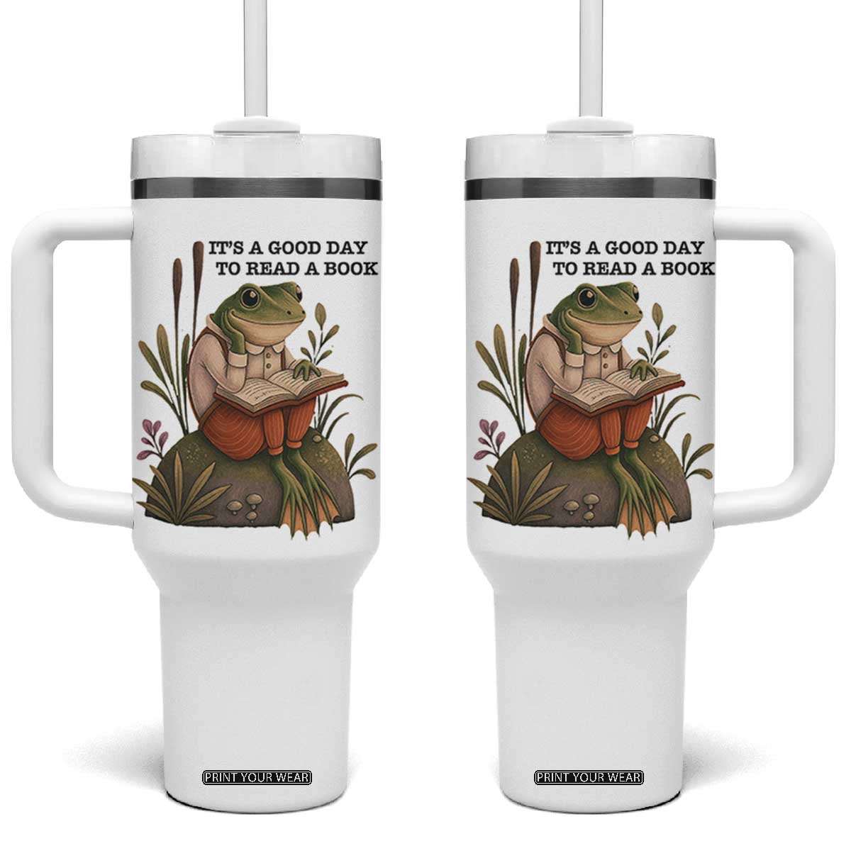 Frog Classic Books Tumbler With Handle It Is A Good Day To Read A Book TS14 One Size: 40 oz White Print Your Wear
