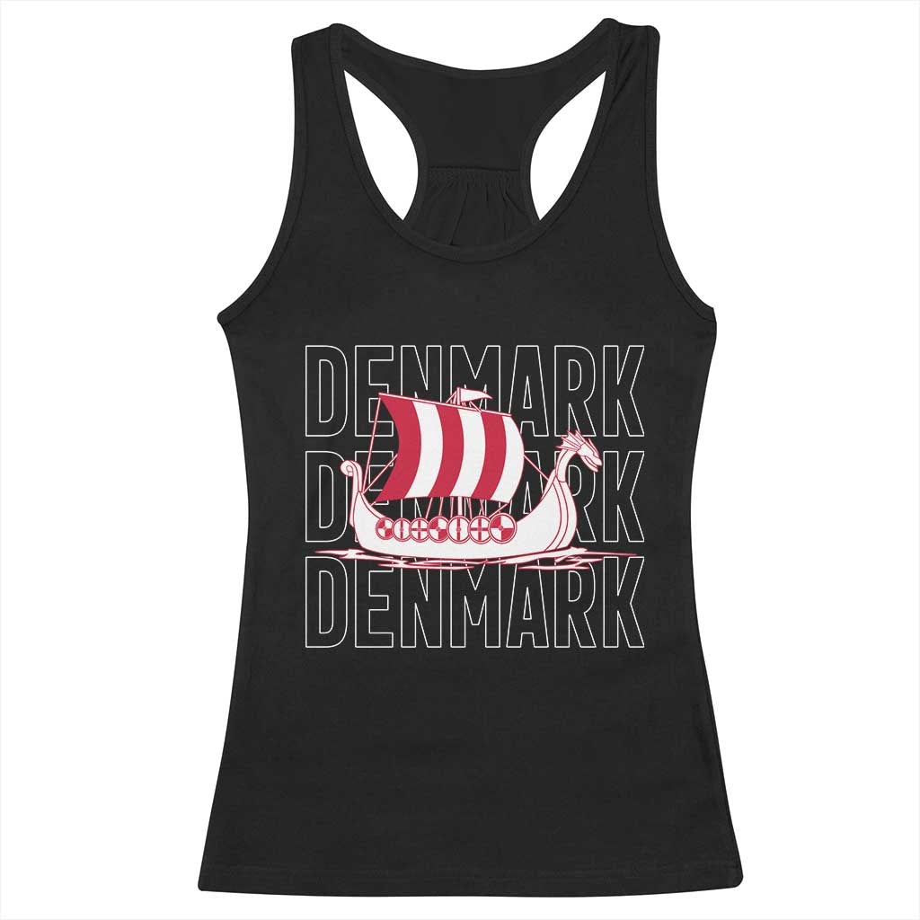 Denmark Flag Viking Ship Danes Danish Roots Dansk Denmark Racerback Tank Top