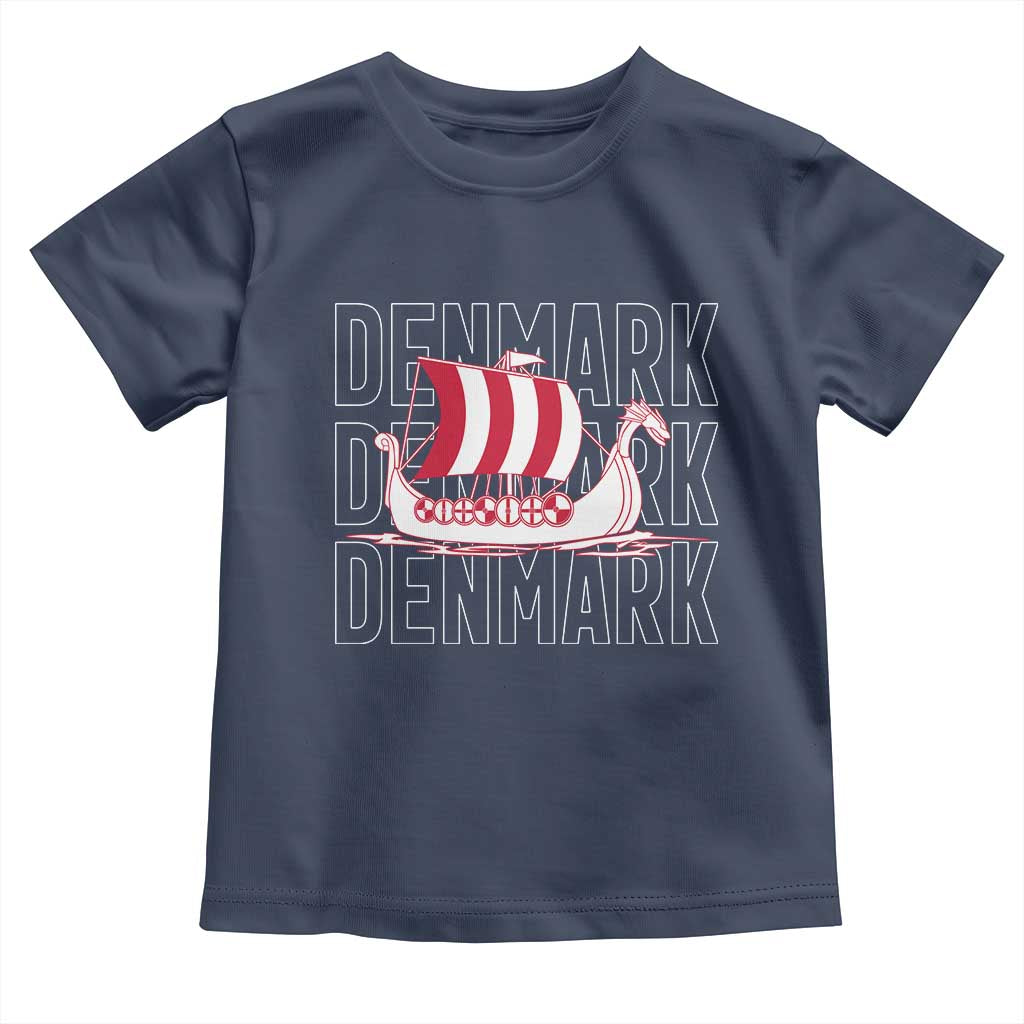 Denmark Flag Viking Ship Danes Danish Roots Dansk Denmark Toddler T Shirt