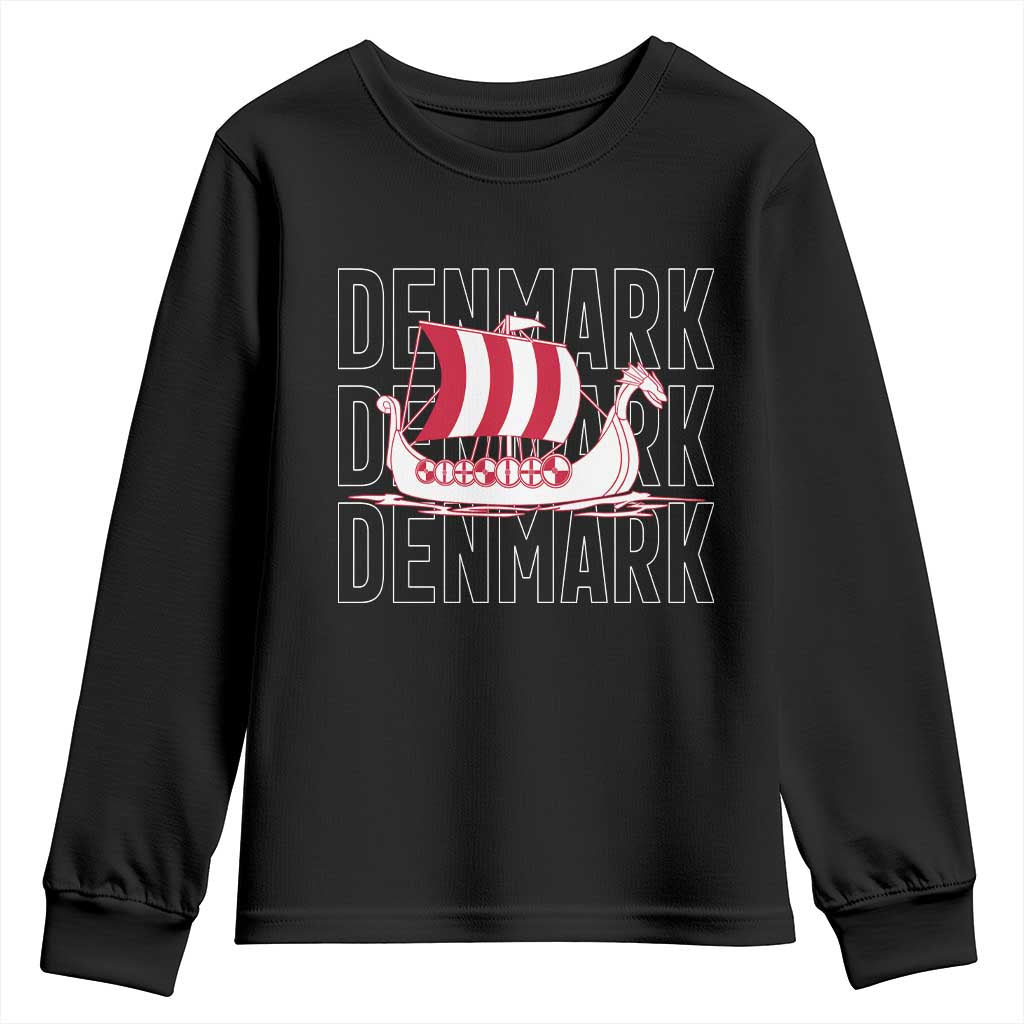 Denmark Flag Viking Ship Danes Danish Roots Dansk Denmark Youth Sweatshirt TS14 Black Print Your Wear