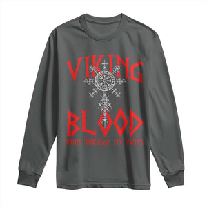 Viking Blood Runs Through My Veins Long Sleeve Shirt Compass Vegvisir Nordic Rune Celtic
