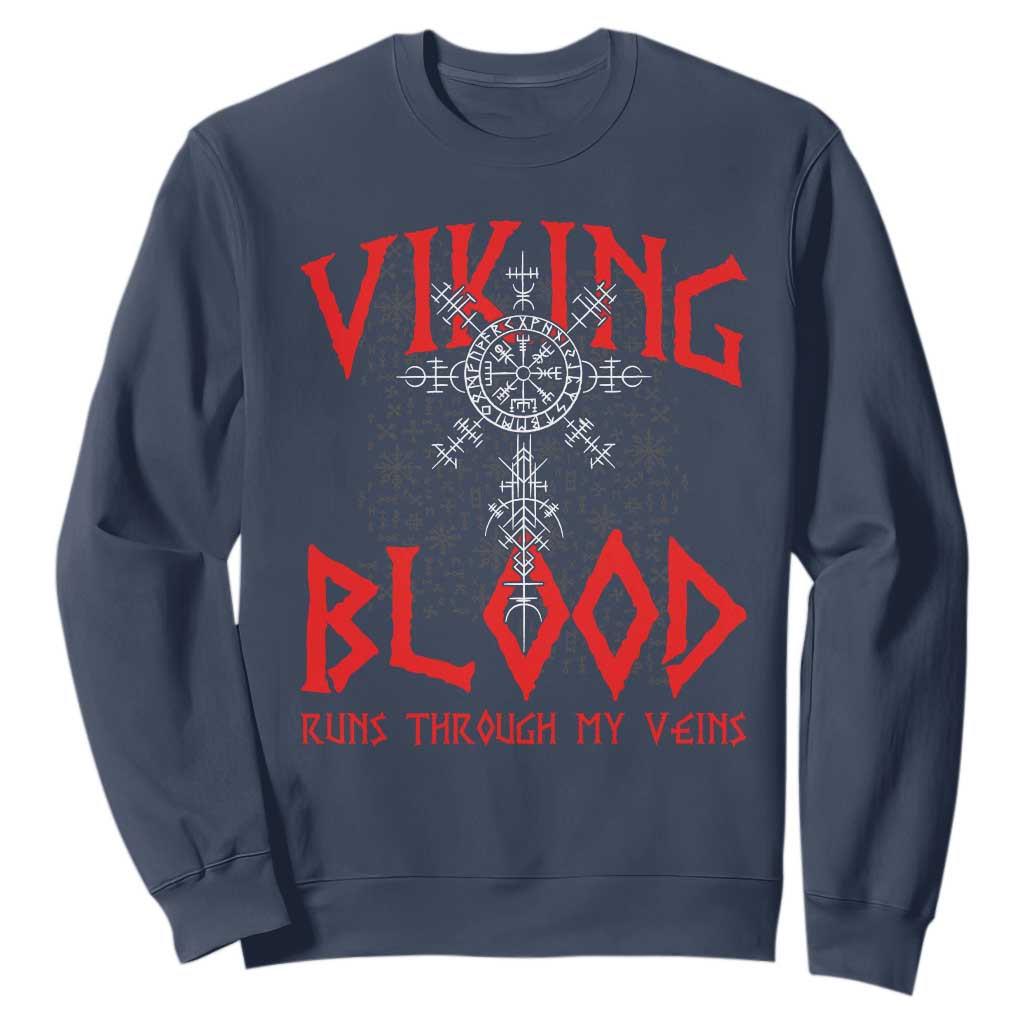 Viking Blood Runs Through My Veins Sweatshirt Compass Vegvisir Nordic Rune Celtic