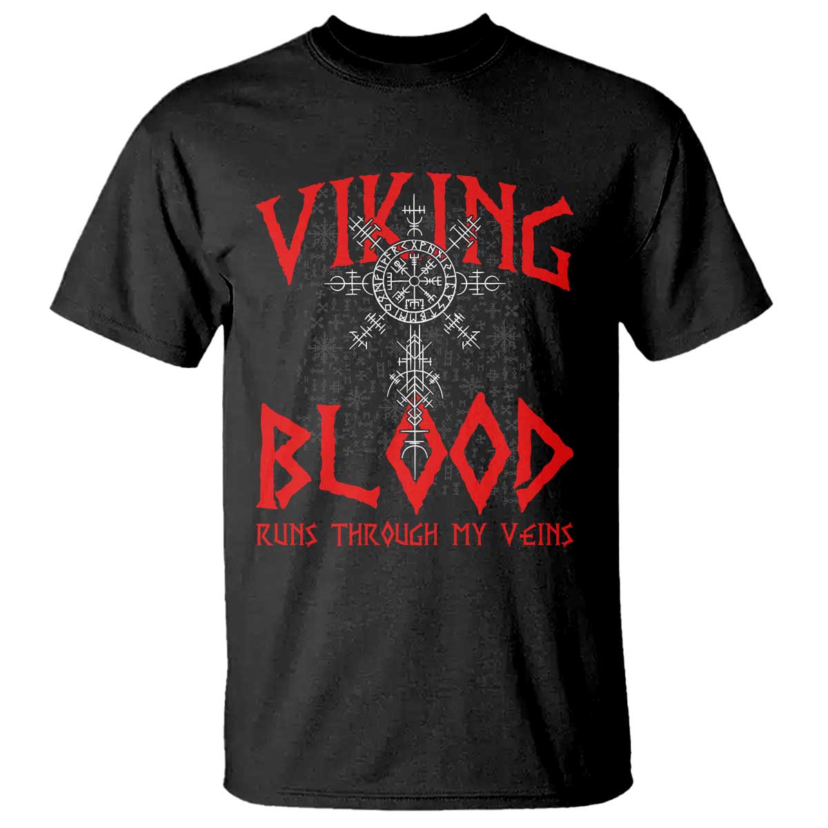 Viking Blood Runs Through My Veins T Shirt Compass Vegvisir Nordic Rune Celtic TS14 Black Print Your Wear