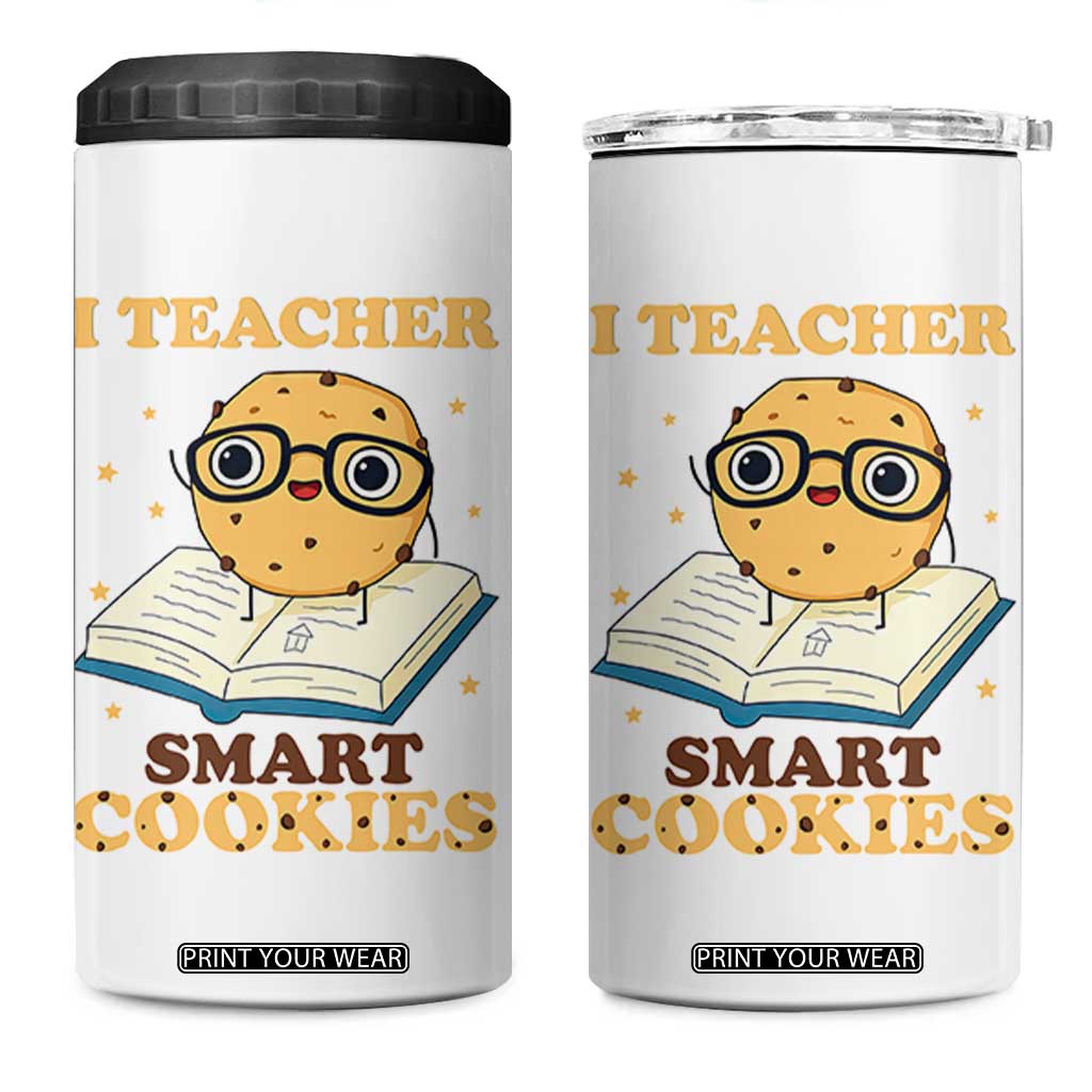 I Teach Smart Cookies 4 in 1 Can Cooler Tumbler Funny Teacher TS14 One Size: 16 oz White Print Your Wear