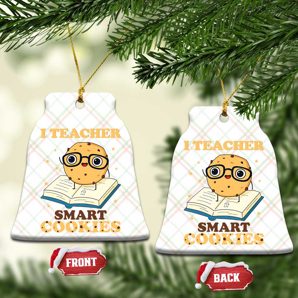 I Teach Smart Cookies Ceramic Ornament Funny Teacher TS14 Print Your Wear