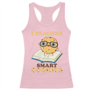 I Teach Smart Cookies Racerback Tank Top Funny Teacher TS14 Light Pink Print Your Wear