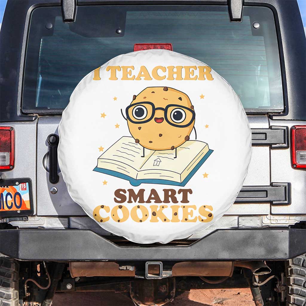 I Teach Smart Cookies Spare Tire Cover Funny Teacher TS14 No hole White Print Your Wear
