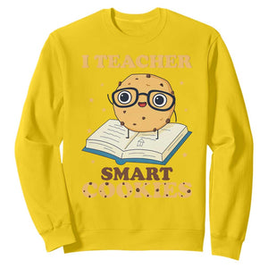 I Teach Smart Cookies Sweatshirt Funny Teacher TS14 Daisy Print Your Wear