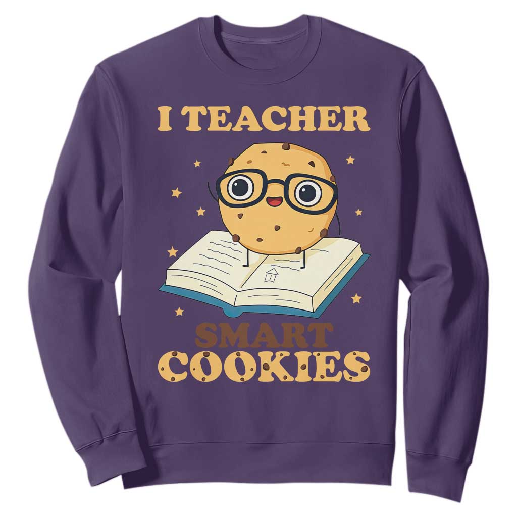 I Teach Smart Cookies Sweatshirt Funny Teacher TS14 Purple Print Your Wear