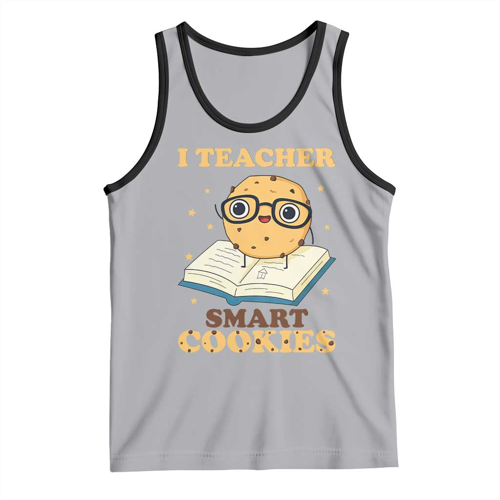 I Teach Smart Cookies Tank Top Funny Teacher TS14 Athletic Heather Black Print Your Wear