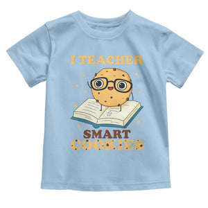 I Teach Smart Cookies Toddler T Shirt Funny Teacher TS14 Light Blue Print Your Wear