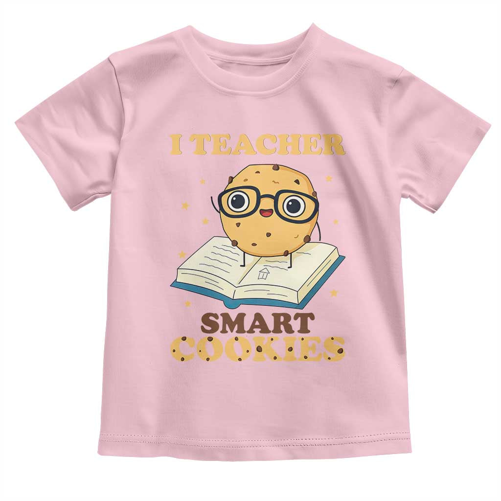 I Teach Smart Cookies Toddler T Shirt Funny Teacher TS14 Light Pink Print Your Wear
