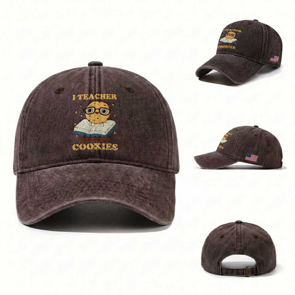 I Teach Smart Cookies Washed Cotton Baseball Cap Funny Teacher TS14 Washed Cap Universal Fit Dark Brown Print Your Wear