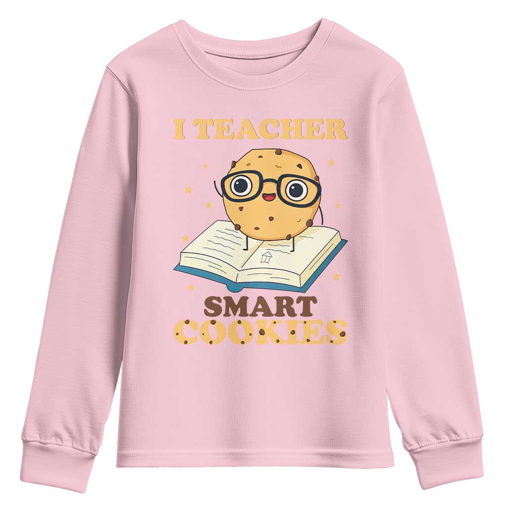 I Teach Smart Cookies Youth Sweatshirt Funny Teacher TS14 Light Pink Print Your Wear