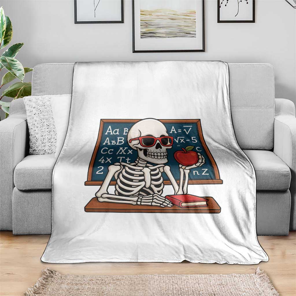I Will Just Wait Until It Is Quite Throw Blanket Funny Skeleton Teacher TS14 Print Your Wear