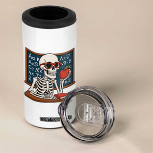 I Will Just Wait Until It Is Quite 4 in 1 Can Cooler Tumbler Funny Skeleton Teacher TS14 Print Your Wear