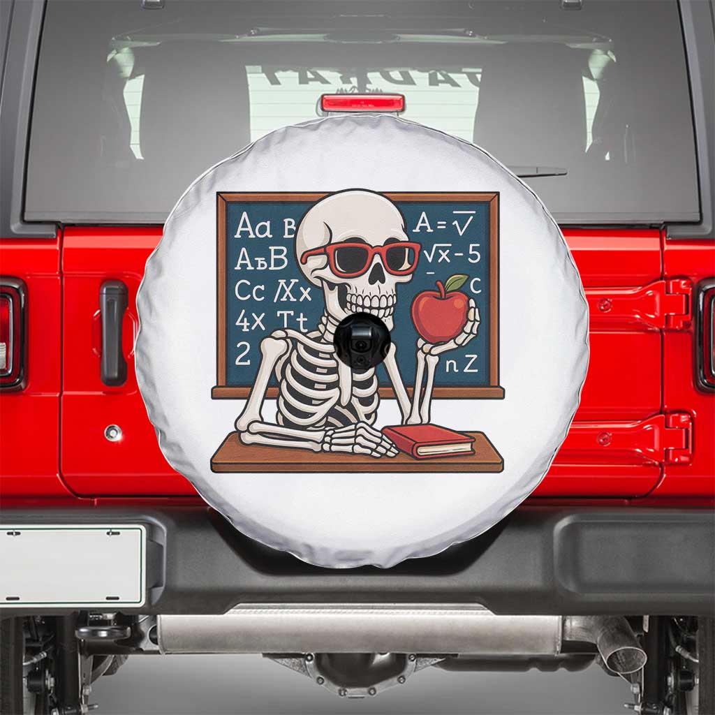 I Will Just Wait Until It Is Quite Spare Tire Cover Funny Skeleton Teacher TS14 White Print Your Wear