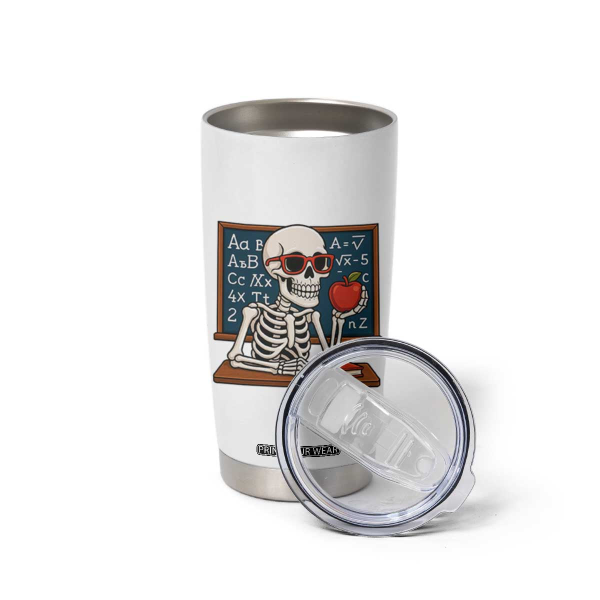 I Will Just Wait Until It Is Quite Tumbler Cup Funny Skeleton Teacher TS14 Print Your Wear