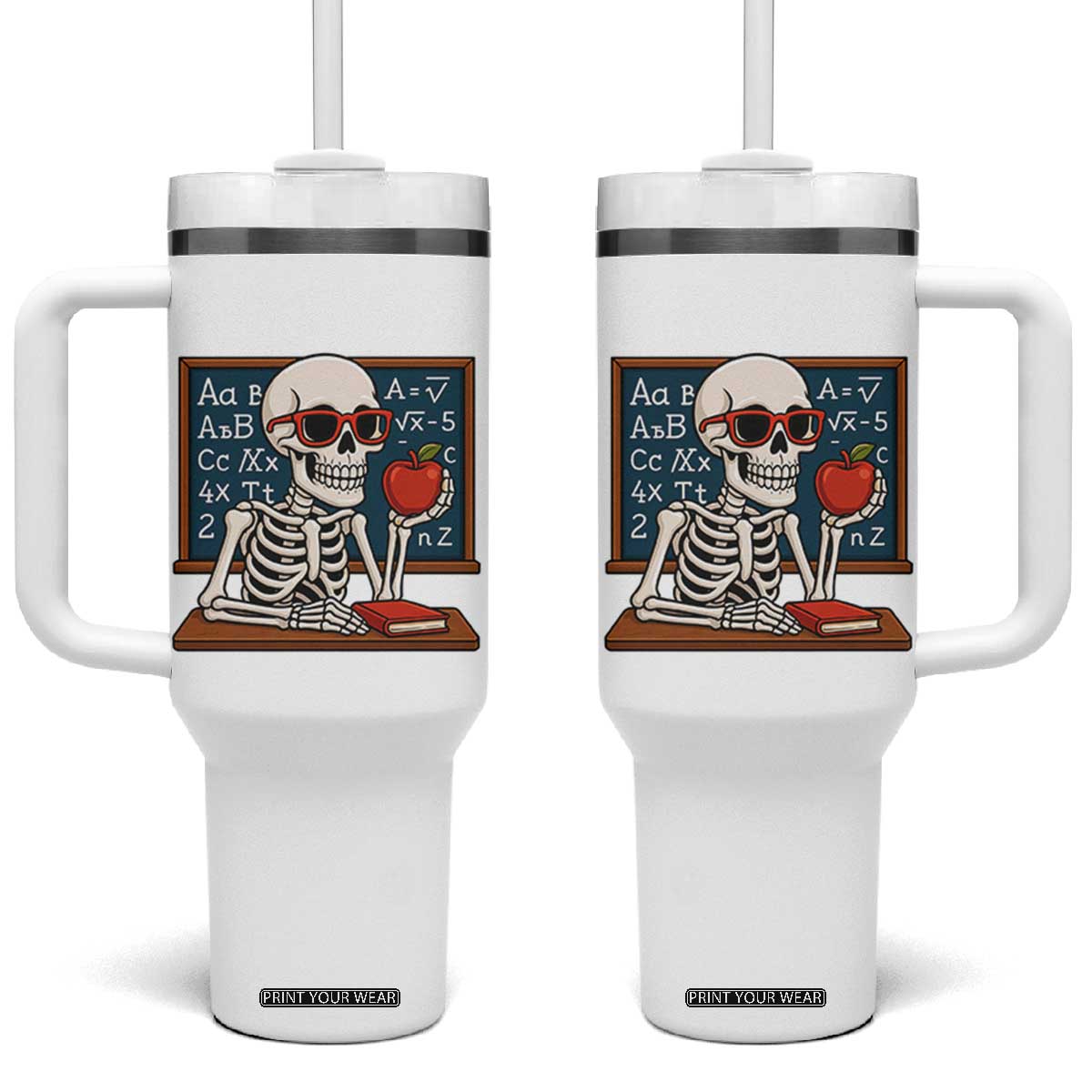 I Will Just Wait Until It Is Quite Tumbler With Handle Funny Skeleton Teacher TS14 One Size: 40 oz White Print Your Wear