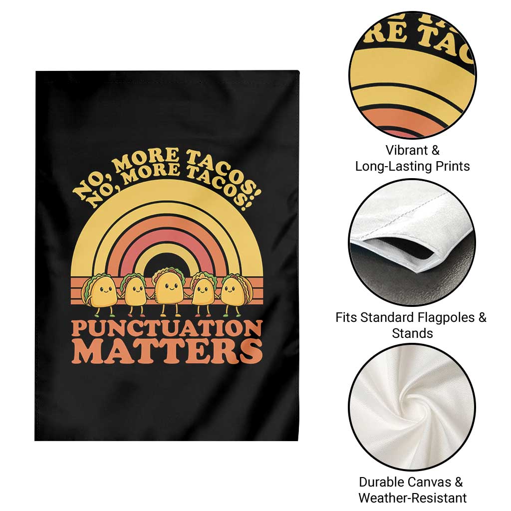 Funny Taco English Teacher Garden Flag No More Tacos Punctuation Matters TS14 Print Your Wear