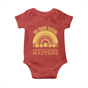 Funny Taco English Teacher Baby Onesie No More Tacos Punctuation Matters TS14 Red Print Your Wear